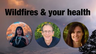 Experts discuss how wildfire smoke affects your health