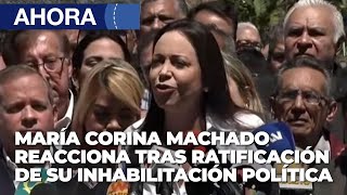María Corina Machado reacciona tras ratificación de su Inhabilitación Política - En Vivo | 29Ene