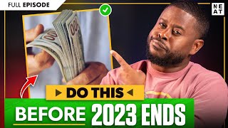 10 Things You NEED To Do Before 2024! | Anthony ONeal