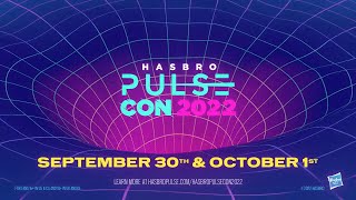 FIRE UP YOUR FANDOM! Hasbro Pulse Con 2022 is Coming!