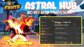 [NEW] Blox Fruits Script (No Key) – Astral Hub | Auto Farm, Auto Raid \u0026 Auto Race V4 (Mobile \u0026 PC)