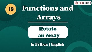 Rotate an Array | Module : Basics of programming | In English | Python | Video_18