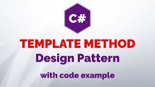 C# Template Method Design Pattern | With Code Example