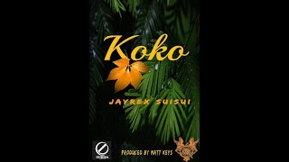 PNG Fresh Music: Koko   Jayrex 2021 (Produced by Matt Keys)