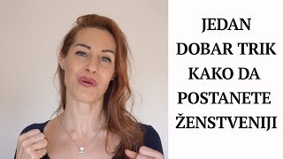 Kako postati ženstveniji | Ženska energija