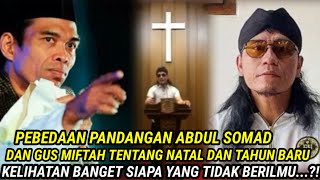 PANDANGAN GUS MIFT4H DAN ABDUL SOMAD TENTANG NATAL DAN TAHUN BARU