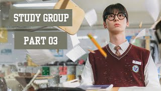 Study Group | K-drama Explained | Part 03 | Episode 05-06