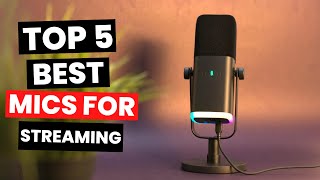 Top 5: Best Mics for Streaming (2024)