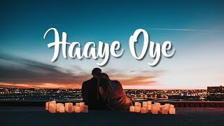 Haaye Oye - QARAN ft. Ash King (Lyrics) ♪ | Elli AvrRam | Shantanu Maheshwari | Latest Hit Song 2019