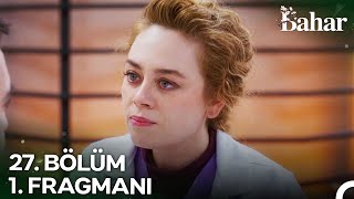 Bahar 27. Bölüm 1. Fragmanı | Biz Dağıldık Anne...