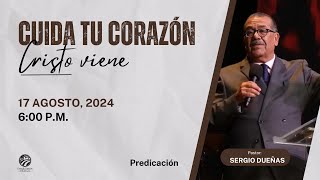 Sergio Dueñas - Cuida tu corazón, Cristo viene