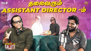 தலைவரும் Assistant டிரெக்டரும் 🔥SUPER STARKKU SALUTE  | 50 HOURS NON - STOP LIVE PODCAST