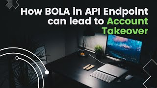 How BOLA in API Endpoint can lead to Account Takeover | Postman | API Security