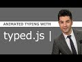 Animated Typing with Typed.js - Simple jQuery Plugin Tutorial