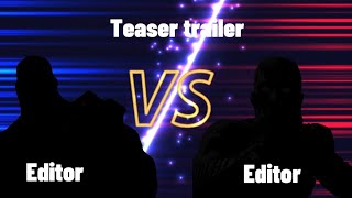 editor vs editor wheel teaser trailer [Mr hello there]