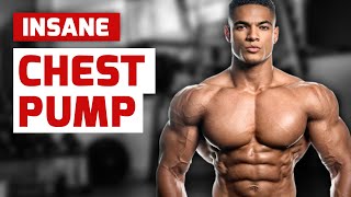 Insane Chest Pump Workout