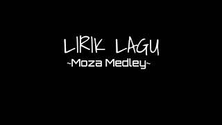 MOZA - MEDLEY (Lirik)