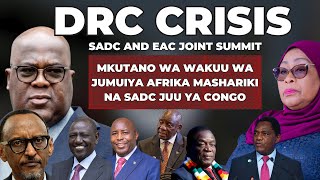 Official Opening of the Joint SADC and EAC Summit on DR Congo Crisis