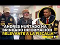 Andrés Hurtado habría iniciado colaboración con la Fiscalía #NETRPP | ENTREVISTA