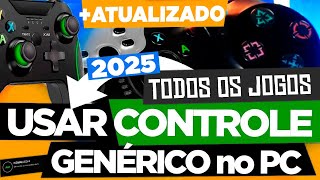 COMO USAR CONTROLE GENÉRICO no PC ✅ [2025] TODOS OS JOGOS