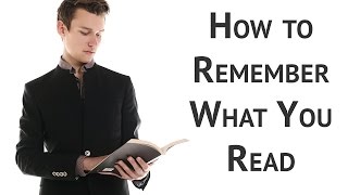 3 Simple Steps to Remember What You Read