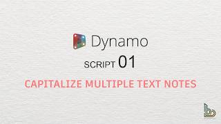 How to Capitalize Multiple Text Notes in REVIT with DYNAMO (Full Tutorial)