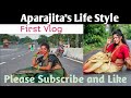 Aparajita's Life Style || First Vlog ❤️