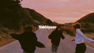Sakhiyaan - Maninder buttar (slowed+reverb)