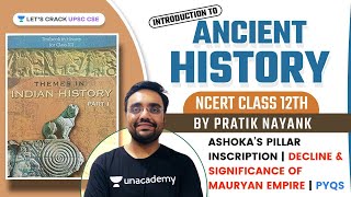 NCERT Class 12 | History | Mauryan Empire | Pillar Inscriptions of Ashoka, Decline of Maurayas