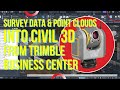 Survey & scan data from Trimble Business Center to Civil 3D