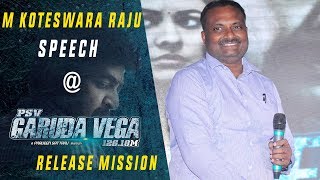 Producer M Koteshwar Raju Speech at Garuda Vega Release Mission