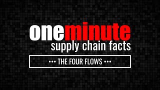 Supply Chain Fact-6: The Four Flows