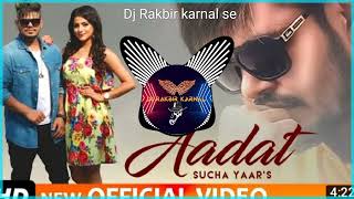Aadat Sucha Yaar ( Dj Remix ) Sad Song Punjabi Dj Rakbir karnal se
