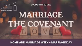 Sabbath Worship Service | 08.02.25 | Marriage: The Covenant Love - Pastor Thomas Gill