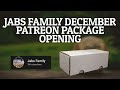 Jabs Family December $51 Patreon Package Opening!