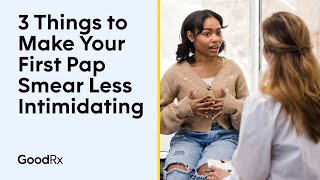 3 Things to Make Your First Pap Smear Less Intimidating | GoodRx