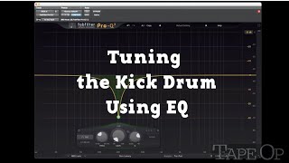 EP5 Creative Recording with Tape Op - Tuning the Kick Drum Using EQ