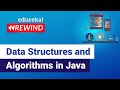 Data Structures and Algorithms in Java  | Java Training | Edureka  Rewind