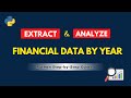 Extract, Analyze & Visualize Financial Data to Compare by Year (Python Step-by-Step)