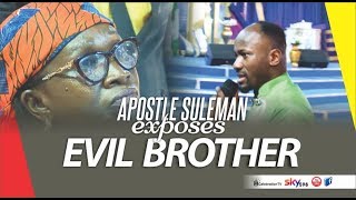 TRENDING!! 😳 Apostle Suleman Exposes EVIL BROTHER