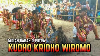 TARIAN BABAK 2 PUTRA • JATHILAN KUDHO KRIDHO WIROMO • LIVE BAKAL DUKUH ARGODADI SEDAYU