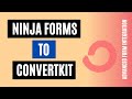 How to Integrate Ninja Forms to ConvertKit