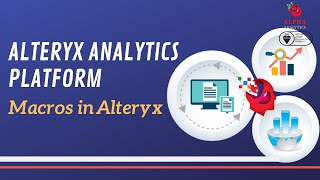 Introduction of Analytics applications and Macros in Alteryx.