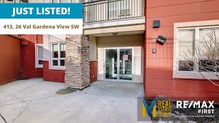 SOLD - 413, 26 Val Gardena View SW - Real Estate Video Walkthrough