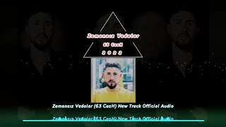 63 CasH Zamansız Vedalar New Track Official Audio 2022 2023 (#Salih_Gezer)