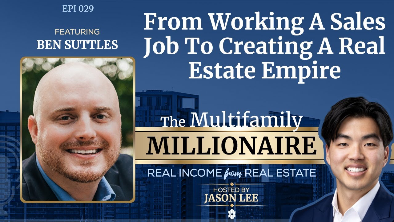 Ep 29: From Working A Sales Job To Creating A Real Estate Empire - YouTube