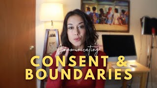 Communicating Consent and Boundaries