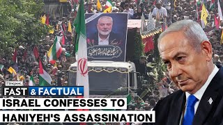 Fast And Factual LIVE: Israel Confirms Killing Former Hamas Leader Ismail Haniyeh