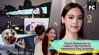[ENG SUB] Yaya's Response to Nadech Remarkable Valentine's Day Surprise 17 03 2021
