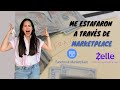 Me estafaron a través de MARKETPLACE/ ZELLE